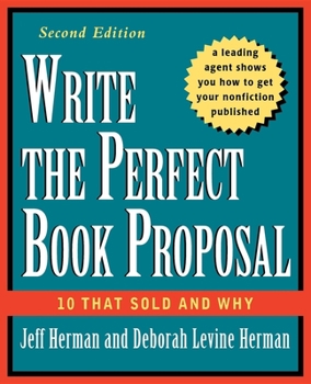 Paperback Write the Perfect Book Proposal: 10 That Sold and Why Book