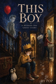 Paperback This Boy: A Modern-Day Ghost Story Book