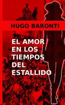 Paperback El amor en los tiempos del estallido: Chile, Octubre de 2019 [Spanish] Book