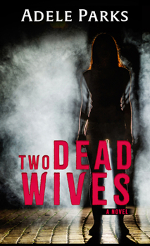 Library Binding Two Dead Wives: A Psychological Thriller [Large Print] Book