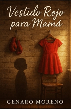 Paperback Vestido Rojo Para Mamá [Spanish] Book