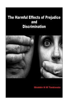 Paperback The Harmful Effects of Prejudice and Discrimination Book