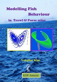 Paperback Modelling Fish Behaviour in Trawl & Purse seine Book