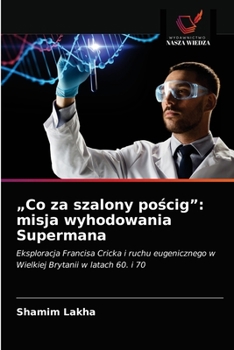 Paperback "Co za szalony po&#347;cig": misja wyhodowania Supermana [Polish] Book