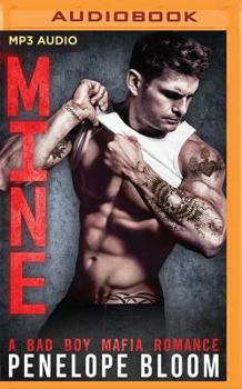 MP3 CD Mine: A Bad Boy Mafia Romance Book
