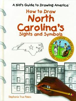 North Carolina's Sights and Symbols - Book  of the A Kid's Guide to Drawing America