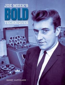 Hardcover Joe Meek's Bold Techniques (2nd Edition) [Hardcover] Book