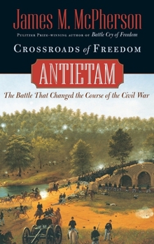 Hardcover Crossroads of Freedom: Antietam Book