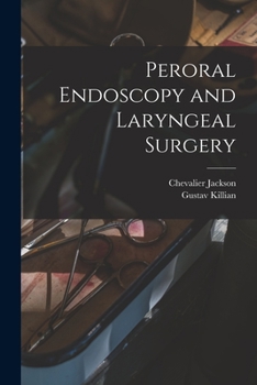 Paperback Peroral Endoscopy and Laryngeal Surgery Book