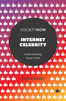 Paperback Internet Celebrity: Understanding Fame Online Book