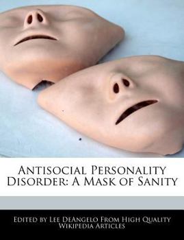 Paperback Antisocial Personality Disorder: A Mask of Sanity Book