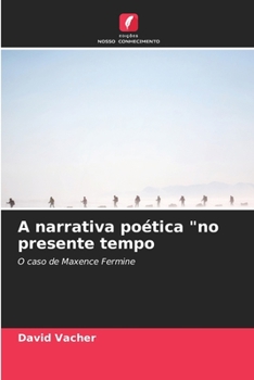 Paperback A narrativa poética "no presente tempo [Portuguese] Book