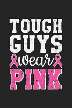 Paperback Tough Guys Wear Pink: Jot down your notes in this colleged ruled notebook Book