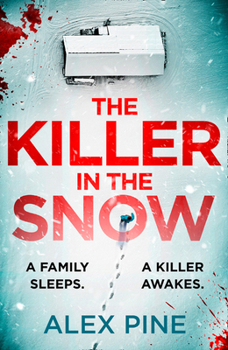 The Killer in the Snow - Book #2 of the DI James Walker