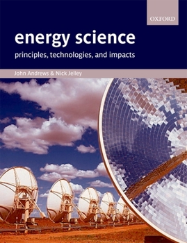 Paperback Energy Science: Principles, Technologies, and Impacts Book