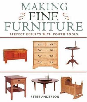 Paperback Making Fine Furniture: Perfect Results with Power Tools Book