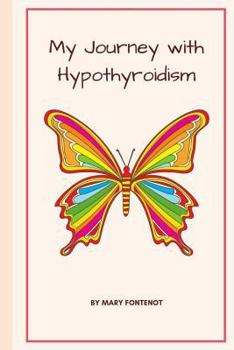 Paperback My Journey With Hypothyroidism Book