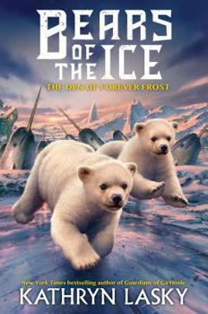 The Den of Forever Frost - Book #2 of the Bears of the Ice