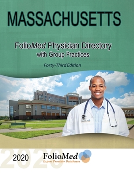 Paperback Massachusetts Physician Directory with Group Practices 2020 Forty-Third Edition Book