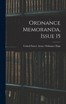 Hardcover Ordnance Memoranda, Issue 15 Book