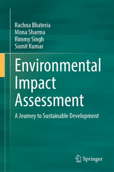 Hardcover Environmental Impact Assessment: A Journey to Sustainable Development Book