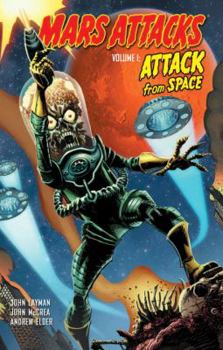 Paperback Mars Attacks, Volume 1: Attack from Space Book