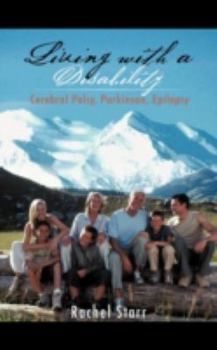 Paperback Living with a Disability: Cerebral Palsy, Parkinson, Epilepsy Book