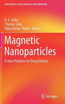 Hardcover Magnetic Nanoparticles: A New Platform for Drug Delivery Book