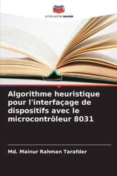 Paperback Algorithme heuristique pour l'interfaçage de dispositifs avec le microcontrôleur 8031 [French] Book