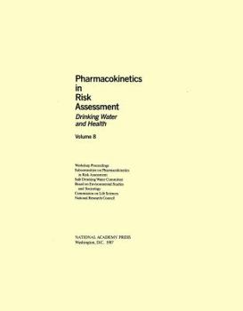 Paperback Drinking Water and Health, Volume 8: Pharmacokinetics in Risk Assessment Book