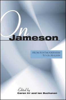 Hardcover On Jameson: From Postmodernism to Globalization Book