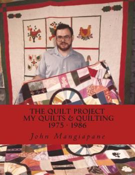 Paperback The Quilt Project: My Quilts & Quilting 1975-1986 Book