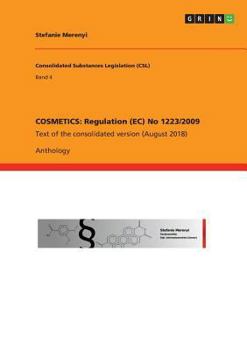 Paperback Cosmetics: Regulation (EC) No 1223/2009: Text of the consolidated version (August 2018) Book