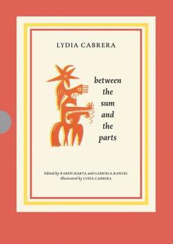 Hardcover Lydia Cabrera: Between the Sum and the Parts Book