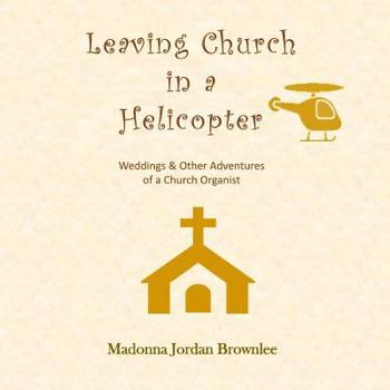 Paperback Leaving Church in a Helicopter Book