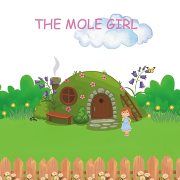 Paperback The Mole Girl Book