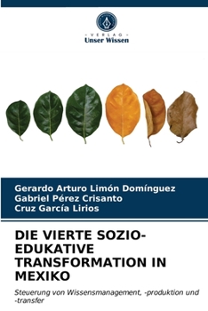 Paperback Die Vierte Sozio-Edukative Transformation in Mexiko [German] Book