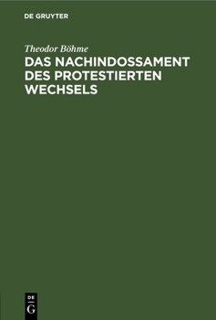 Hardcover Das Nachindossament Des Protestierten Wechsels [German] Book