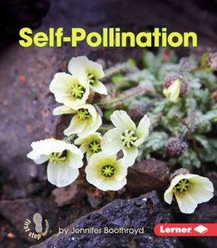 Self-Pollination - Book  of the First Step Nonfiction: Pollination