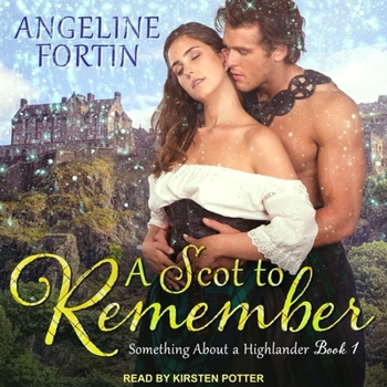 A Scot to Remember (Something About a Highlander #1)