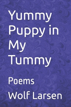 Paperback Yummy Puppy in My Tummy: Poems Book