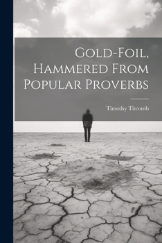 Paperback Gold-Foil, Hammered From Popular Proverbs Book
