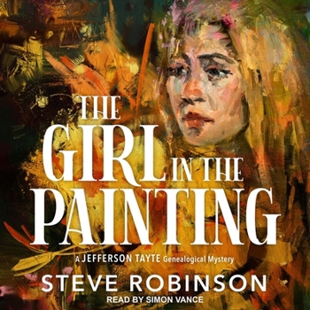 The Girl in the Painting - Book #8 of the Jefferson Tayte Genealogical Mystery