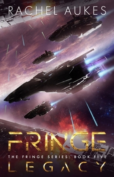 Fringe Legacy - Book #5 of the Fringe