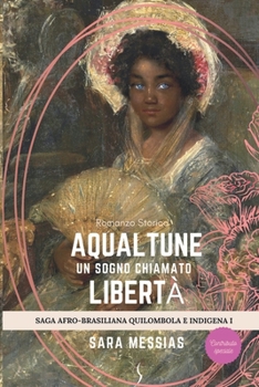 Paperback Aqualtune: Un sogno chiamato libertà [Italian] Book