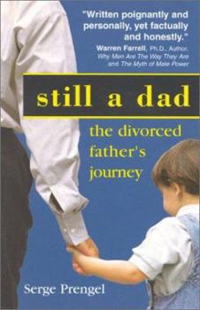 Paperback Still A Dad: The divorced fathers journey Book