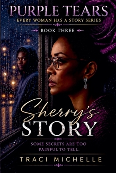 Sherry's Story (Purple Tears: Every Woman Has a Story)
