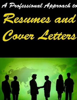 Paperback A Professional Approach to Resumes and Cover Letters Book
