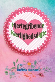 Paperback Hjertegribende Kærlighedsdigte [Danish] Book