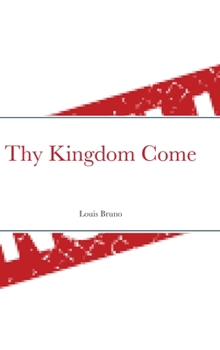 Hardcover Thy Kingdom Come Book